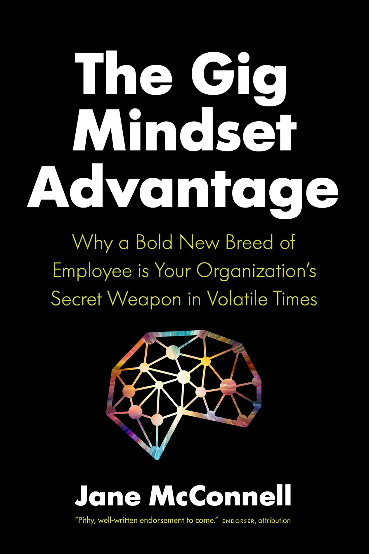 Gig Mindset Advantage, The