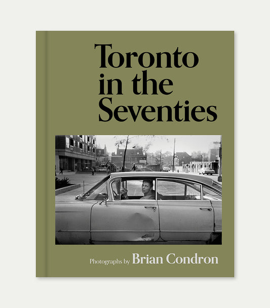 Toronto in the Seventies