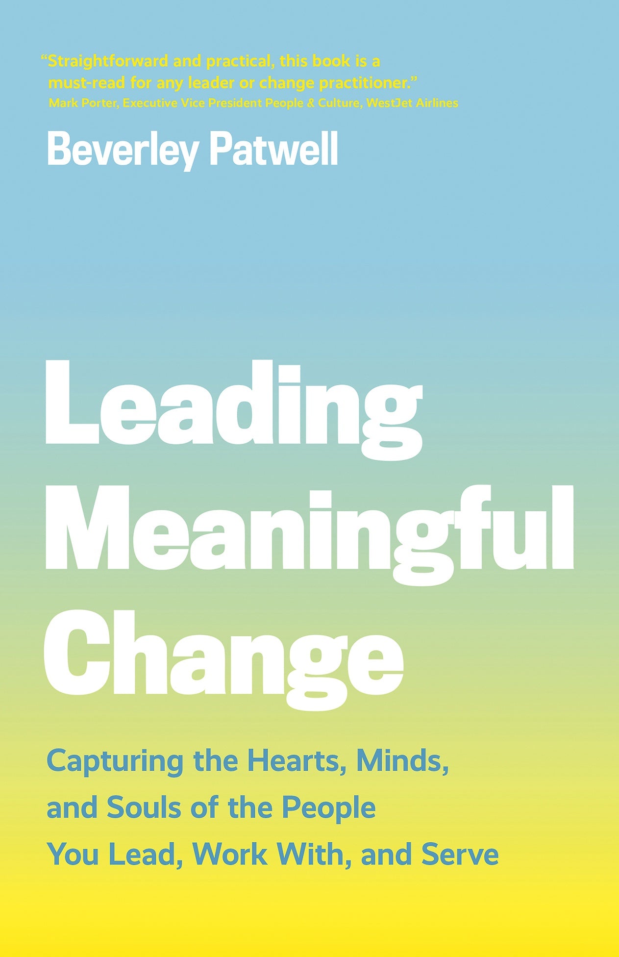 Leading Meaningful Change